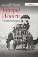 Intrepid Women di Jordana Pomeroy edito da Routledge