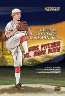 The Baseball Adventure of Jackie Mitchell, Girl Pitcher vs. Babe Ruth di Jean L. S. Patrick edito da Graphic Universe