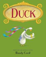 Duck di Randy Cecil edito da CANDLEWICK BOOKS
