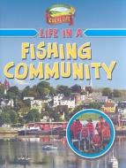 Life in a Fishing Community di Helene Boudreau edito da Crabtree Publishing Company