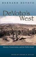DeVoto's West di Bernard DeVoto edito da Ohio University Press