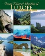 Seven Natural Wonders of Europe di Michael Woods, Mary B. Woods edito da Twentyfirst Century Books