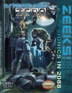 Zeeks: Psionics in 2088 di James L. Cambias, David Jarvis, Curtis Lyon edito da Cubicle 7 Entertainment