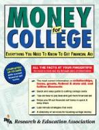 Money for College: Everything You Need to Know to Get Financial Aid di Gail Rae edito da RES & EDUCATION ASSN