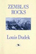 Zembla's Rocks di Louis Dudek edito da Vehicule Press