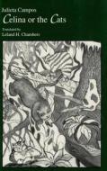 Celina or the Cats di Julieta Campos edito da Latin American Literary Review Press