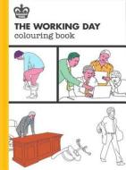 Modern Toss: The Working Day Colouring Book di Jon Link, Mick Bunnage edito da Modern Toss Limited