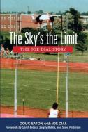 The Sky's the Limit di Doug Eaton edito da Gold Medal Publishing, LLC