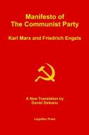 Manifesto of the Communist Party (Aka The Communist Manifesto) di Karl Marx and Friedrich Engels edito da Lulu.com