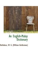 An English-malay Dictionary di W G edito da Bibliolife