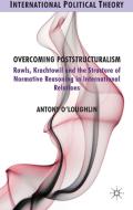 Overcoming Poststructuralism di A. O'Loughlin edito da Palgrave Macmillan
