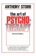 The Art of Psychotherapy di Anthony Storr edito da ROUTLEDGE