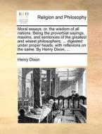 Moral Essays di Henry Dixon edito da Gale Ecco, Print Editions