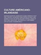 Culture Am Ricano-irlandaise: Dropkick M di Livres Groupe edito da Booksllc.Net