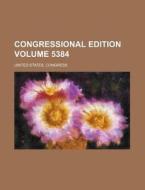 Congressional Edition Volume 5384 di United States Congress edito da Rarebooksclub.com