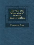 Novelle del "Mambriano" di Francesco Cieco edito da Nabu Press