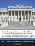 Draft Development Document For Effluent Limitations Guidelines And New Source Performance Standards edito da Bibliogov
