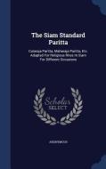 The Siam Standard Paritta di Anonymous edito da Sagwan Press