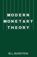 Modern Monetary Theory di M. L. Burstein edito da Palgrave Macmillan