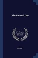 The Unloved One di HOFLAND edito da Lightning Source Uk Ltd