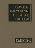 Classical and Medieval Literature Criticism di Gale edito da GALE CENGAGE REFERENCE