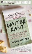 Waiter Rant: Thanks for the Tip - Confessions of a Cynical Waiter di Waiter edito da Brilliance Corporation