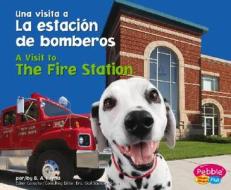 La Estacion de Bomberos/The Fire Station di Blake A. Hoena edito da Pebble Plus