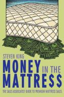 Money in the Mattre$$ di Steven King edito da AuthorHouse