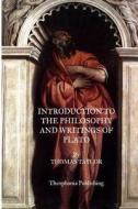 Introduction to the Philosophy and Writings of Plato di Thomas Taylor edito da Createspace
