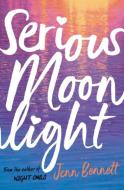 Serious Moonlight di Jenn Bennett edito da Simon + Schuster UK
