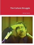 The Culture Struggle di Michael Parenti edito da Lulu.com
