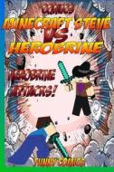 Comics: Minecraft Steve Vs Herobrine: Herobrine Attacks! di Funny Comics edito da Createspace