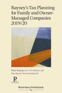 Rayney's Tax Planning For Family And Owner-managed Companies 2019/20 di Peter Rayney edito da Bloomsbury Publishing Plc