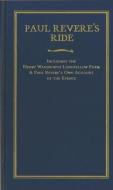 Paul Revere's Ride di Henry Wadsworth Longfellow, Paul Revere edito da APPLEWOOD