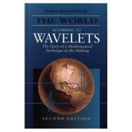 The World According to Wavelets di Barbara Burke Hubbard edito da A K Peters/CRC Press