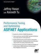 Performance Tuning and Optimizing ASP.NET Applications di Jeffrey Hasan, Kenneth Tu edito da Apress