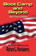 Boot Camp And Beyond di Richard L Marksberry edito da America Star Books