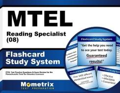 Mtel Reading Specialist (08) Flashcard Study System: Mtel Test Practice Questions and Exam Review for the Massachusetts Tests for Educator Licensure di Mtel Exam Secrets Test Prep Team edito da Mometrix Media LLC
