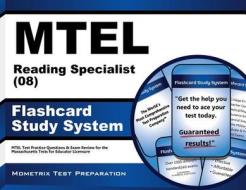 Mtel Reading Specialist (08) Flashcard Study System: Mtel Test Practice Questions and Exam Review for the Massachusetts Tests for Educator Licensure di Mtel Exam Secrets Test Prep Team edito da Mometrix Media LLC