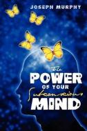 The Power of Your Subconscious Mind di Joseph Murphy edito da SOHO BOOKS