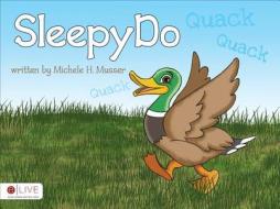 SleepyDo di Michele H. Musser edito da Tate Publishing & Enterprises