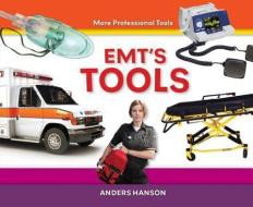 EMT's Tools di Anders Hanson edito da ABDO PUB CO