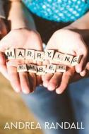 Marrying Ember di Andrea Randall edito da Cincinnatus Press