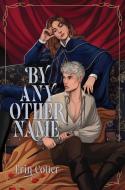 By Any Other Name di Erin Cotter edito da Simon & Schuster Books for Young Readers