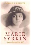 Marie Syrkin - Values Beyond The Self di Carole S. Kessner edito da Brandeis University Press