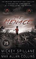 THE MENACE: A THRILLER di MICKEY SPILLANE edito da LIGHTNING SOURCE UK LTD