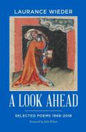 A Look Ahead di Laurance Wieder edito da Highland Books