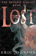 The Lost di Eric Johnson edito da Broken Table Publishing