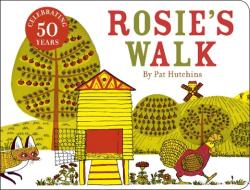 Rosie's Walk di Pat Hutchins edito da Vintage Publishing