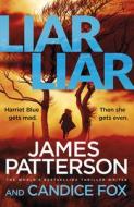 Liar Liar di James Patterson, Candice Fox edito da Cornerstone